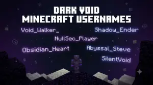 Dark Minecraft Usernames: 900+ Dark, Cool & Aesthetic Ideas Dark Void Minecraft Usernames